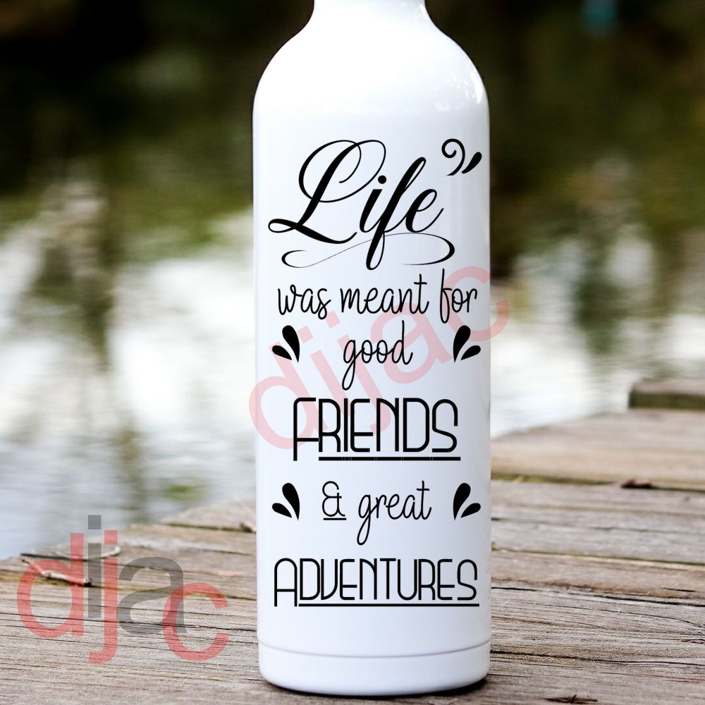 Good Friends And Great Adventures / Vinyl Decal