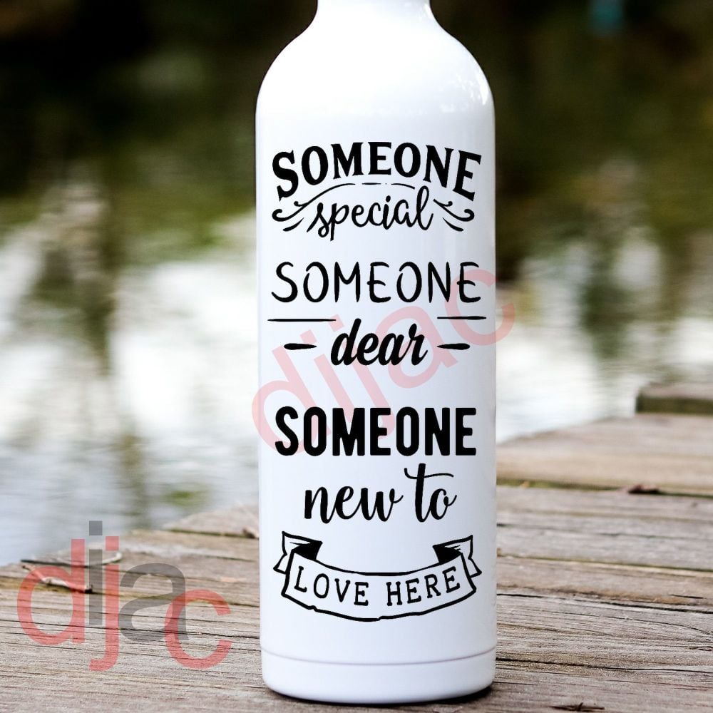 Someone Special Someone Dear / Vinyl Decal
