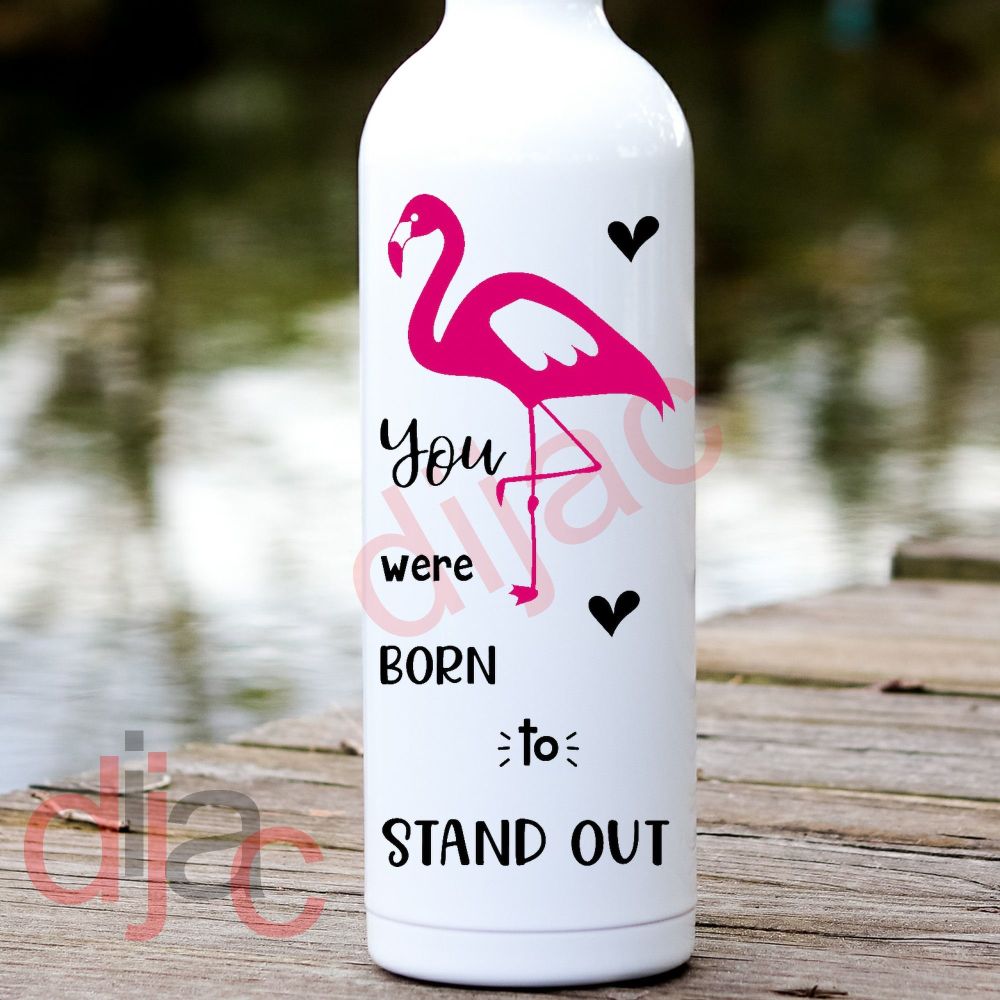 Born To Stand Out / Vinyl Decal
