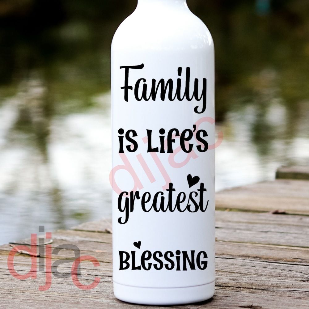 FAMILY IS LIFE'S GREATEST BLESSING<br>8 x 17.5 cm