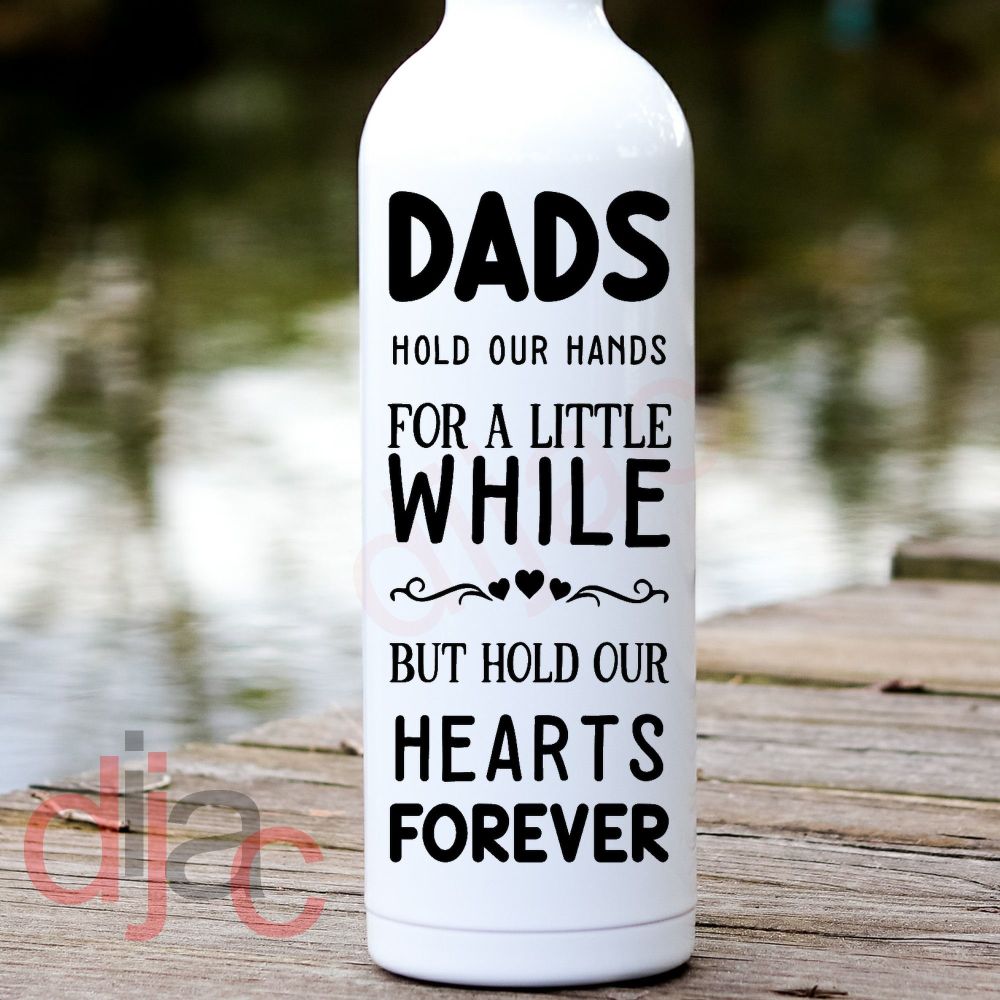 DADS HOLD OUR HANDS...<br>8 x 17.5 cm