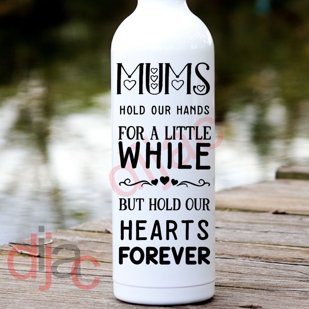 Mums Hold Our Hands / Vinyl Decal