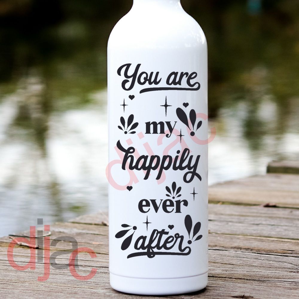 YOU ARE MY HAPPILY EVER AFTER<br>8 x 17.5 cm