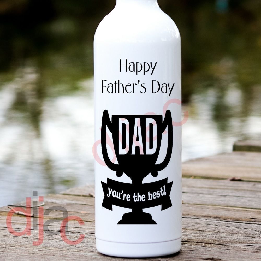 FATHER'S DAY DAD YOU'RE THE BEST<br>8 x 17.5 cm