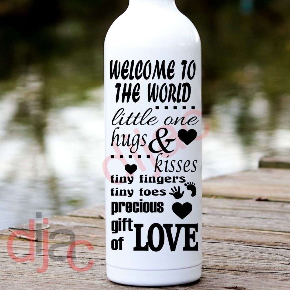 Welcome To The World / Vinyl Decal