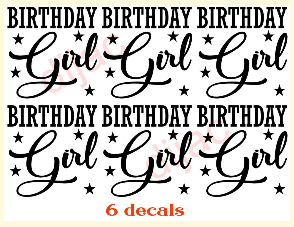 Birthday Girl x 6