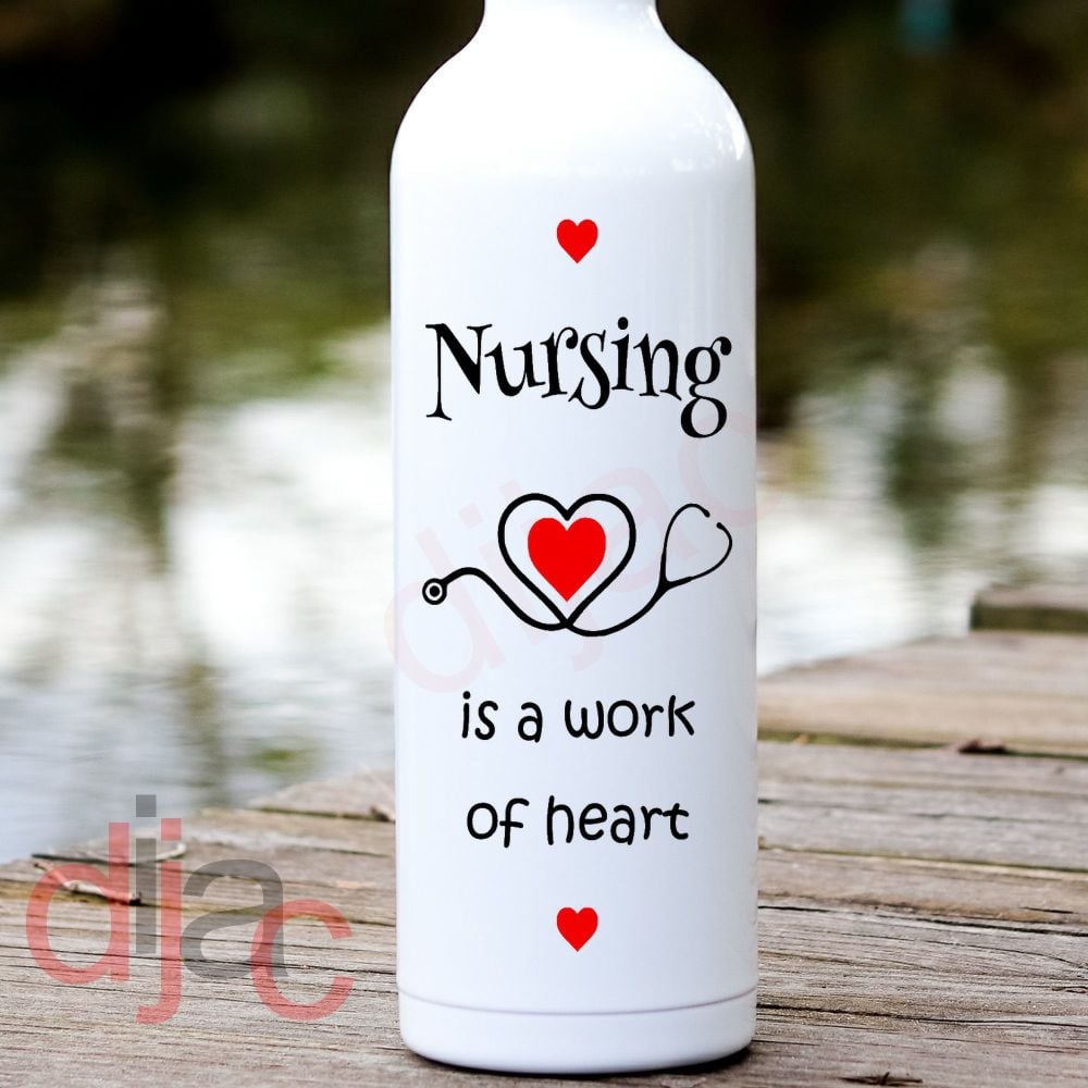 Nursing Is A Work Of Heart / Vinyl Decal