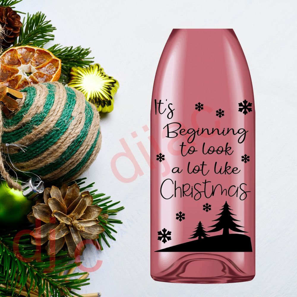IT'S BEGINNING TO LOOK A LOT LIKE CHRISTMAS (D1)9 x 14 cm decal