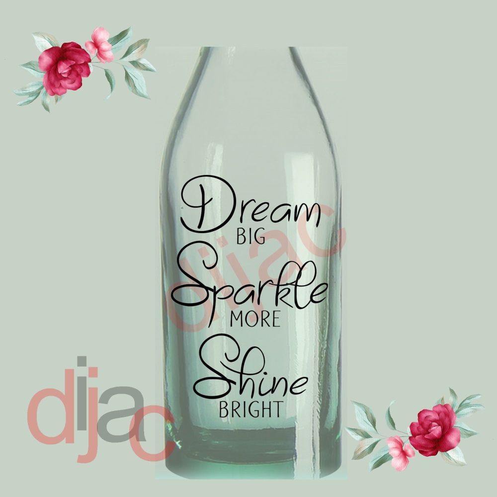 Dream Sparkle Shine / Vinyl Decal