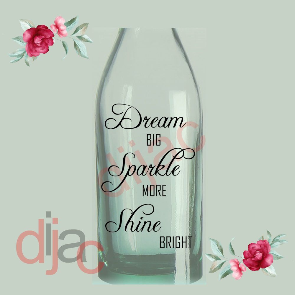 Dream Sparkle Shine / Vinyl Decal D2