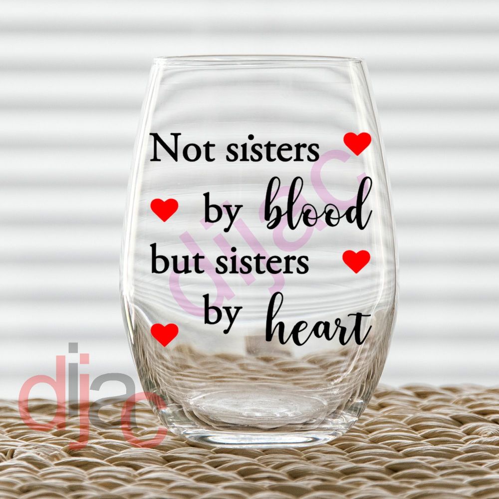 Not Sisters By Blood / Vinyl Decal