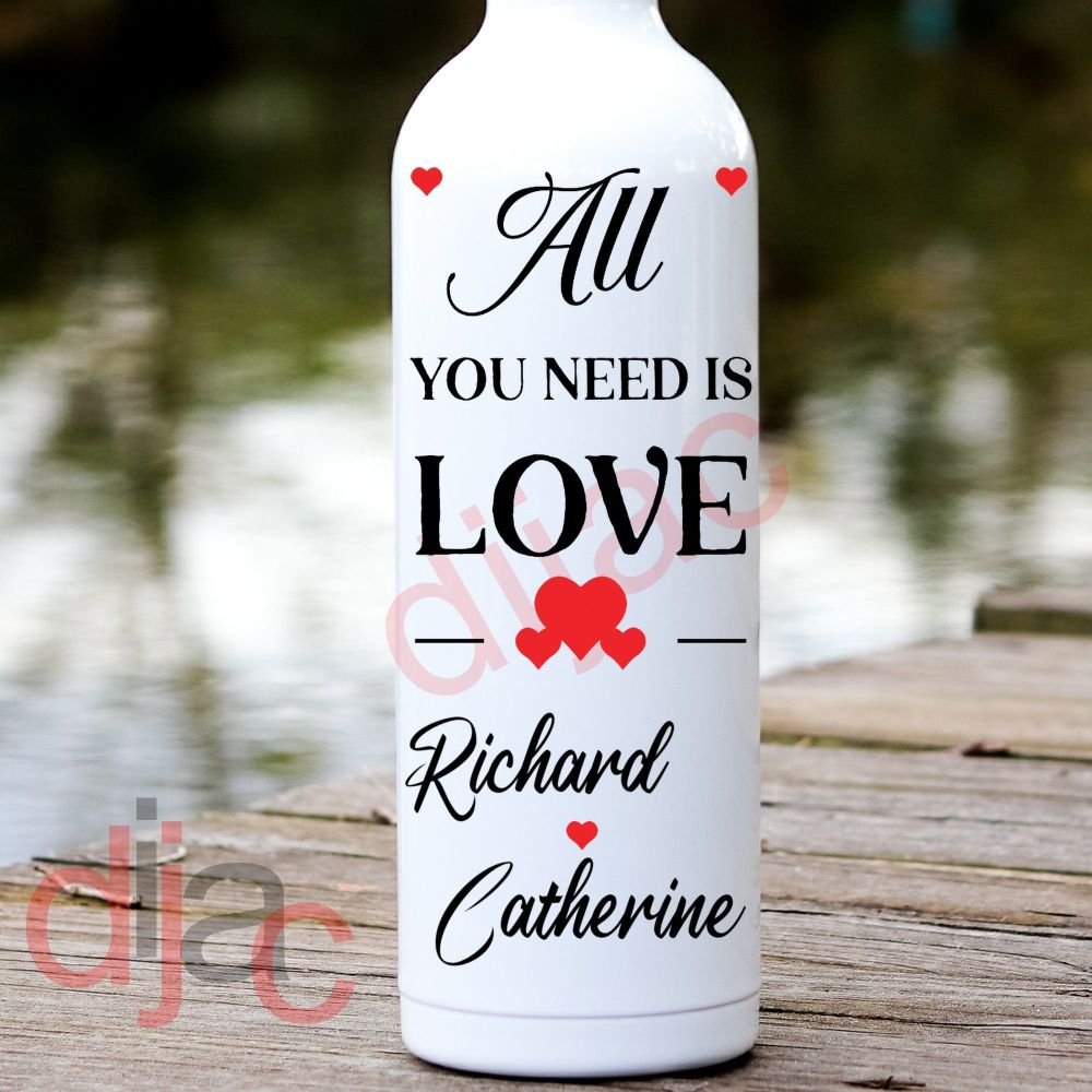 All You Need Is Love / Personalised Vinyl Decal