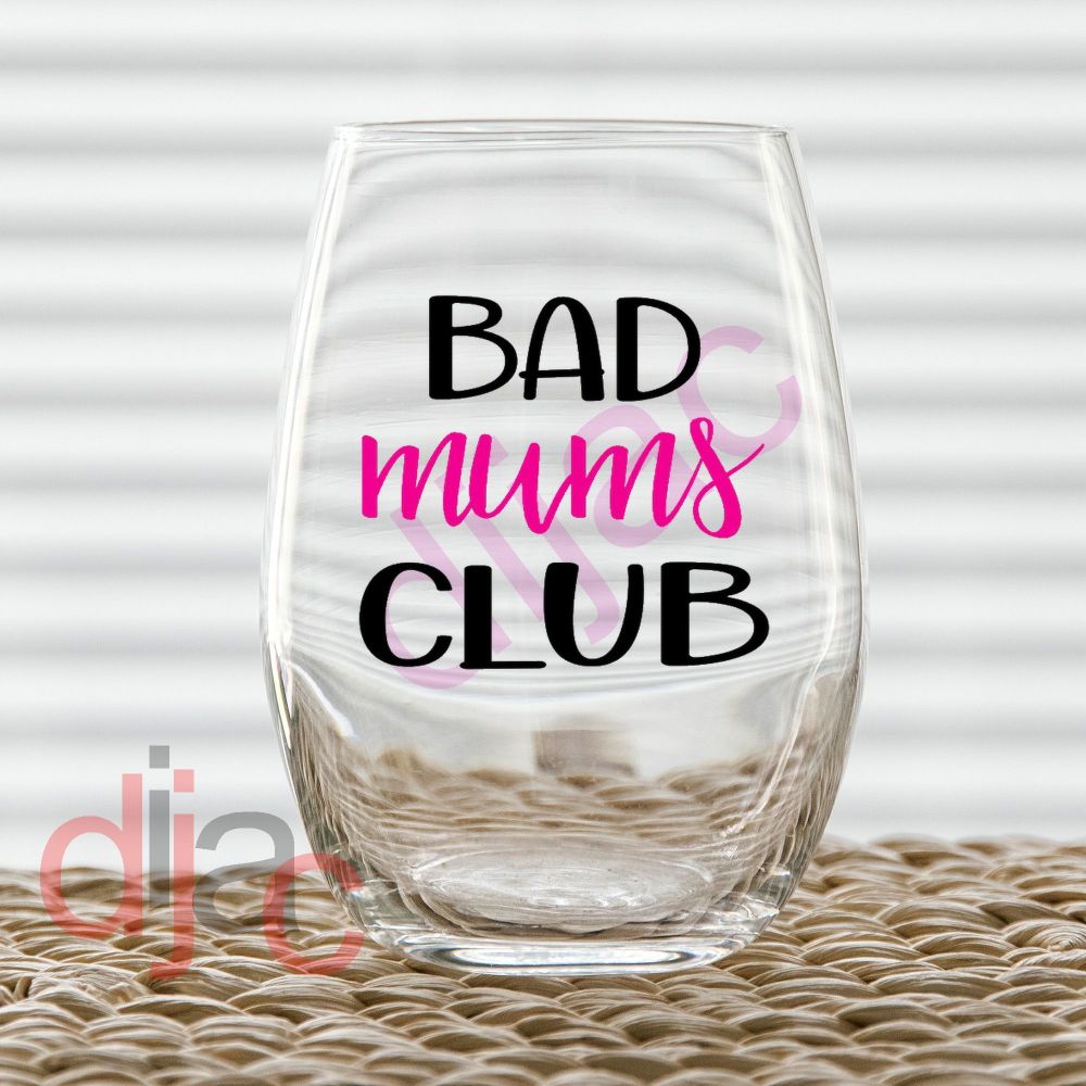 Bad Mums Club / Vinyl Decal