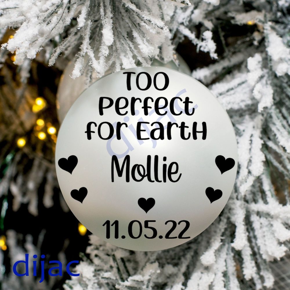 TOO PERFECT FOR EARTH<BR>BAUBLE DECAL