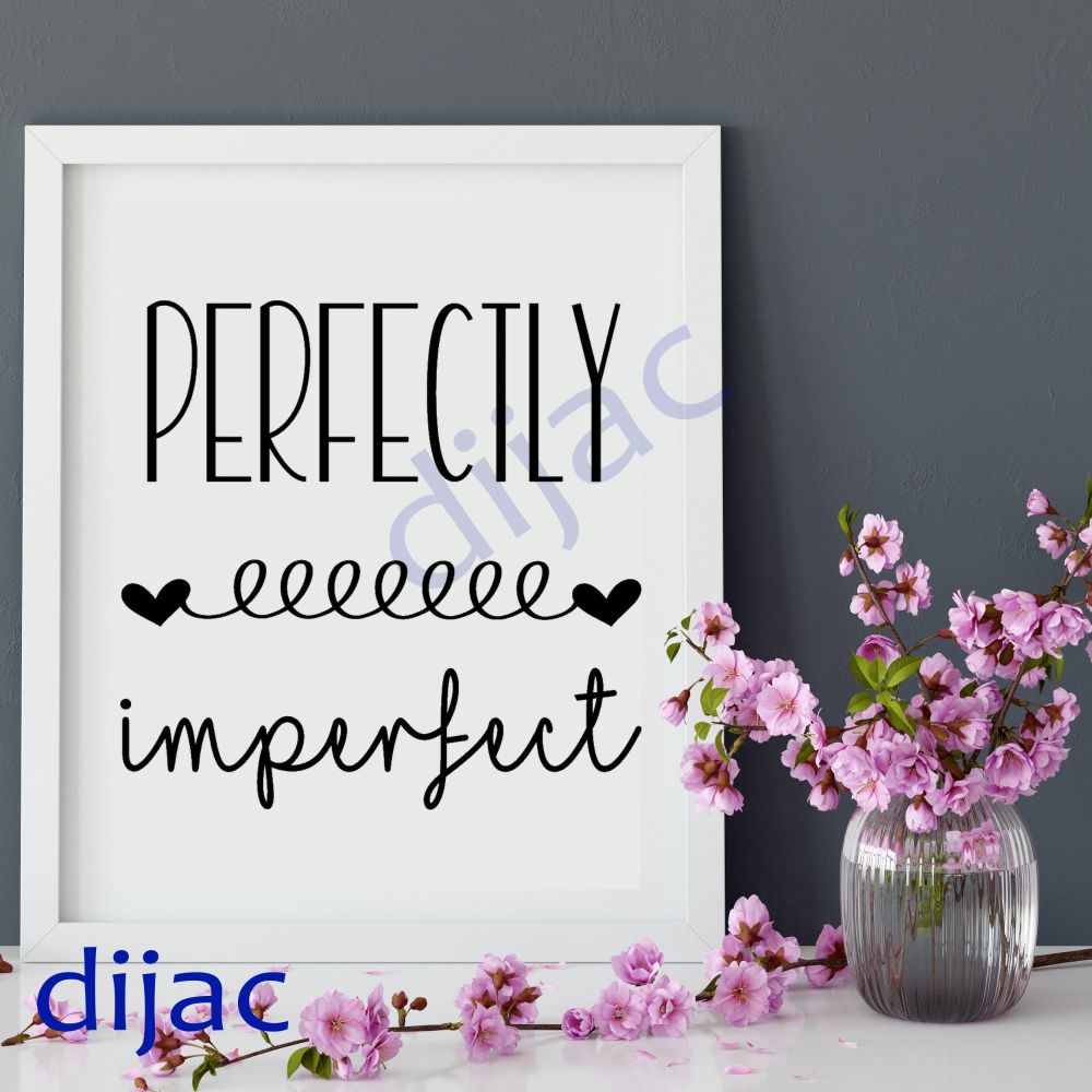 Perfectly Imperfect / Vinyl Decal