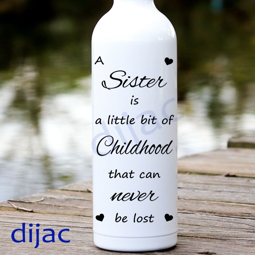 A Sister Is A Little Bit Of Childhood / Vinyl Decal