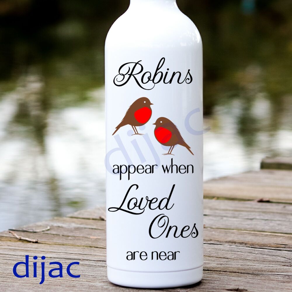 Robins Appear When Loved Ones Are Near / Vinyl Decal D2