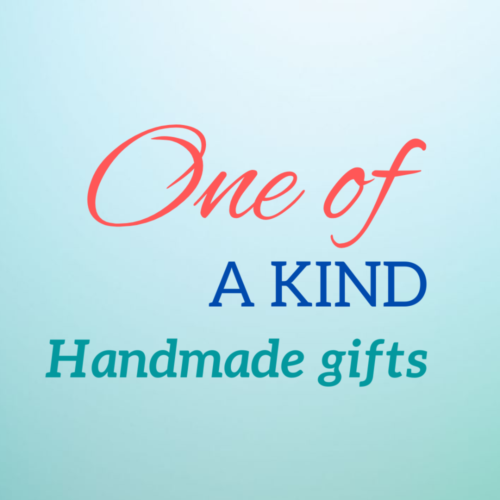 **One Of A Kind Handmade Gifts