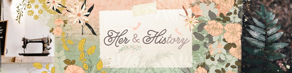 Her & History