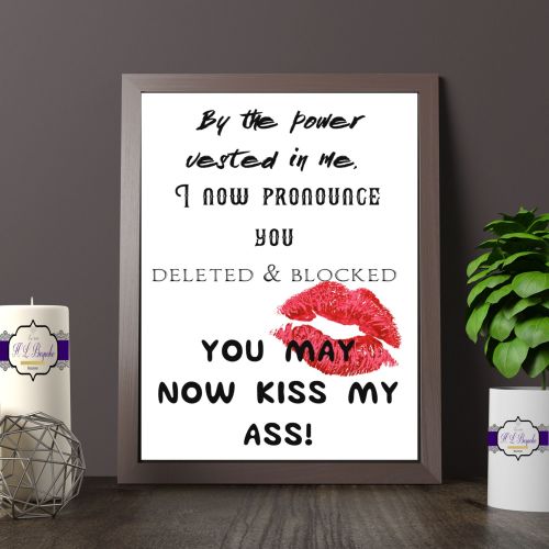 Adult Humour Printed Quote - Social Media Inspired Print - I Now Pronounce
