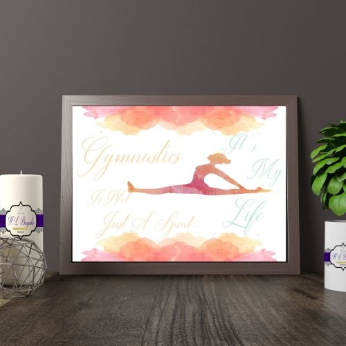 Gymnastics Print - Gymnastics Is Not Just A Sport It's My Life Quote - Gymn