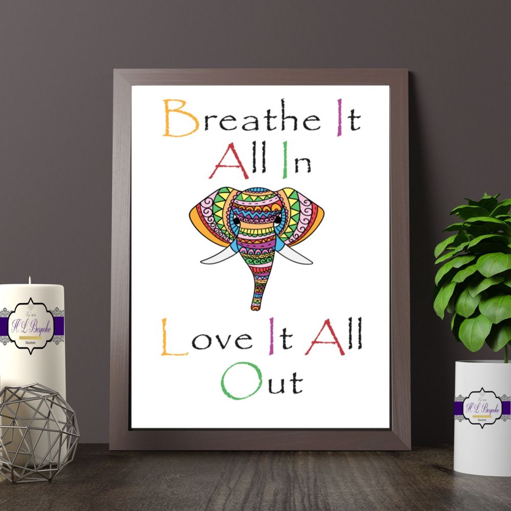 Indian Elephant Wall Art - Breath It All In Love It All Out Quote - Elephan