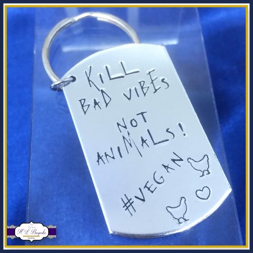 Vegan Keychain - Kill Bad Vibes Not Animals - Veganism Gift - #VEGAN - Veg