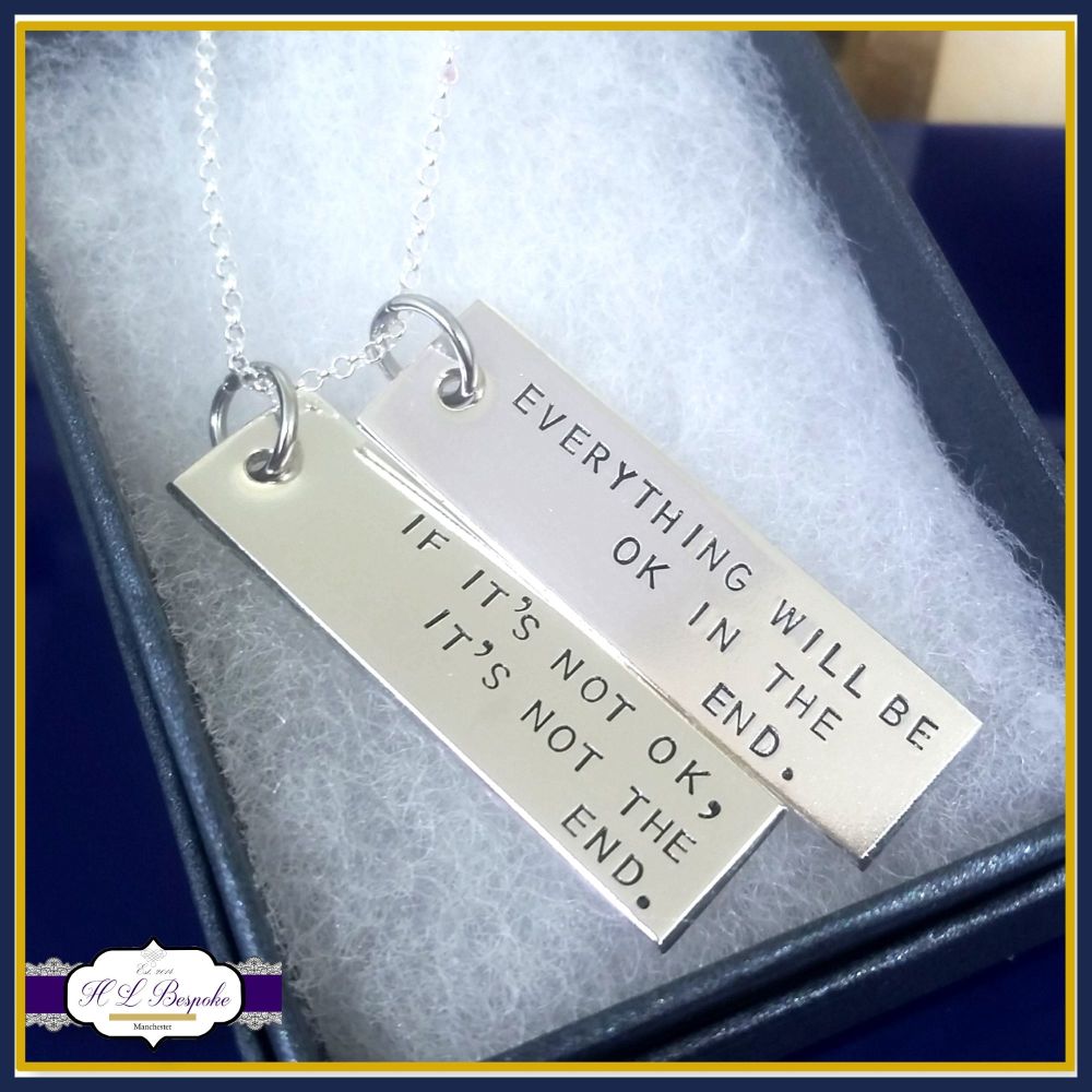 Inspirational Quote Pendant - Everything Will Be Ok In The End - It's Not The End Necklace - Quote Pendant - Sterling Silver Bar Necklace