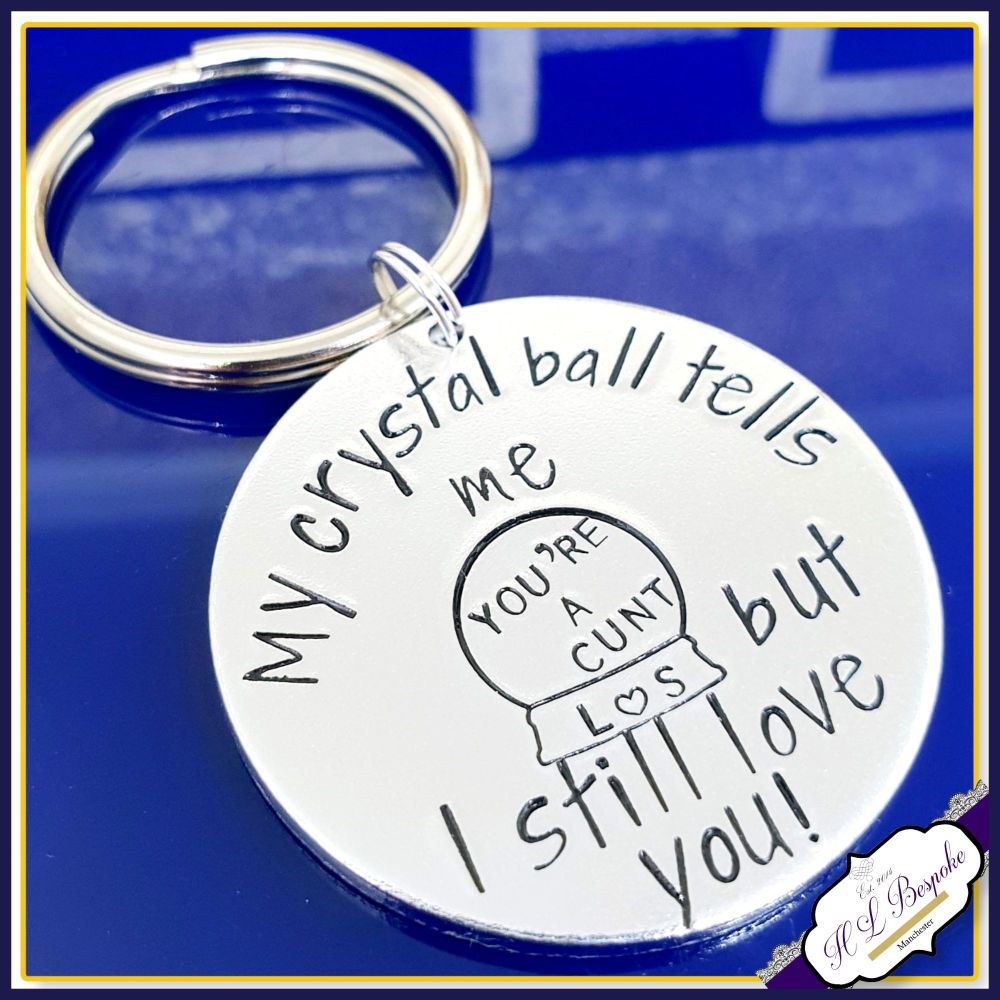  You're A Cunt Keyring - But I Still Love You - Profanity Kechain - Sweary 