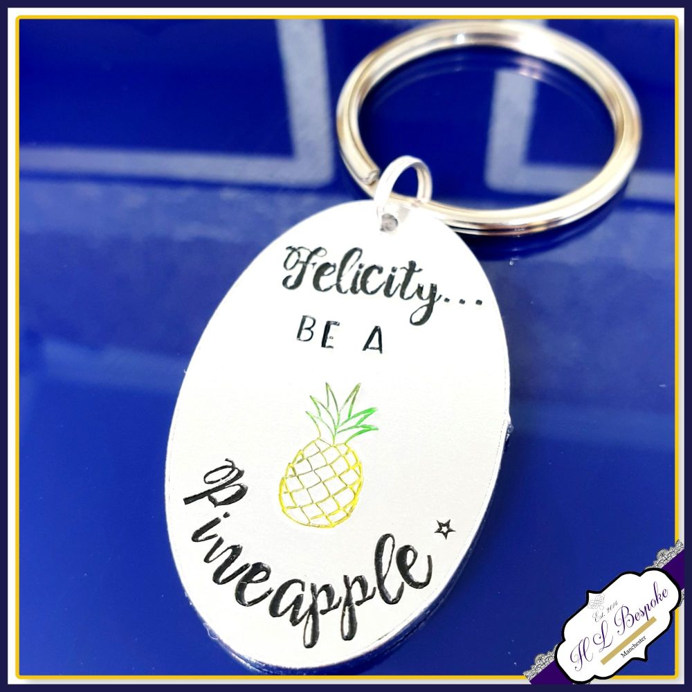 Personalised Pineapple Keyring - Pineapple Keyring UK - Be A Pineapple Keychain - Be A Pineapple Gift - Stand Tall Be Sweet Wear a Crown Gift