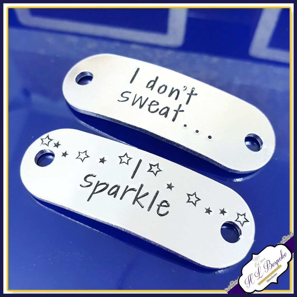 I don't Sweat I Sparkle Trainer Tags - YOUR OWN WORDING - Trainer Tags UK -
