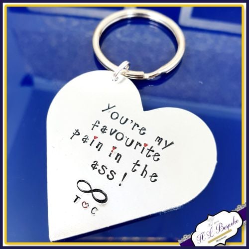 Pain in the Ass Keyring - Gift For Him - Valentine's Gift For Her - My Favo