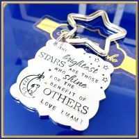 Personalised Teacher Keyring Gift - The Brightest Stars Are Those Who Shine For The Benefit Of Others - End Of Year Gift - Teacher Gift