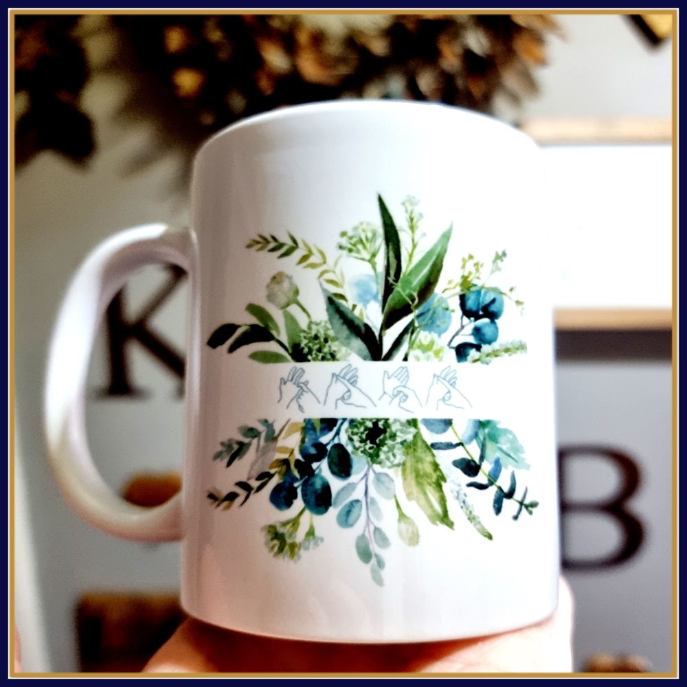 Personalised BSL Name Mug Gift - Eucalyptus Mug With Name in BSL - Pretty British Sign Language Gift - BSL Name Gift - Unique Signer Gift