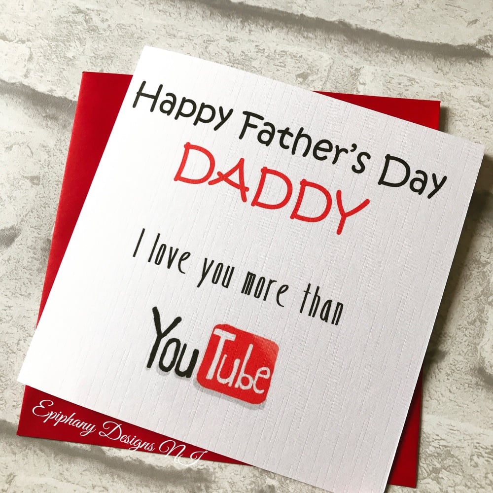 Fathers Day Card - I love you more than YouTube