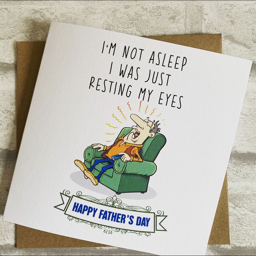 Fathers Day Card - Quirky - I was resting my eyes