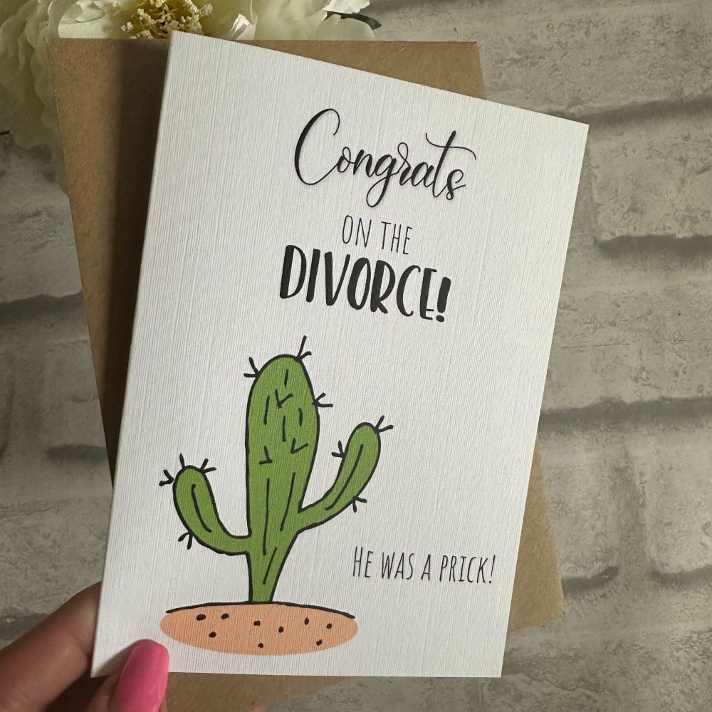 Congrats on your Divorce - cactus