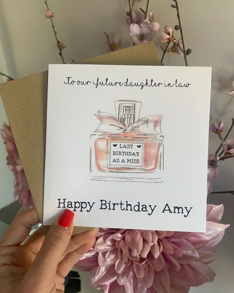 Birthday card for her - last birthday as a miss