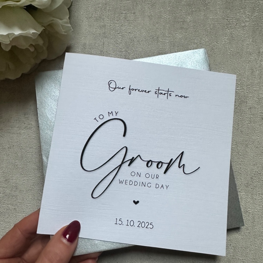 To My Groom on our Wedding Day - Our forever starts now