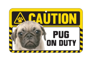 Pug Caution Sign was £3