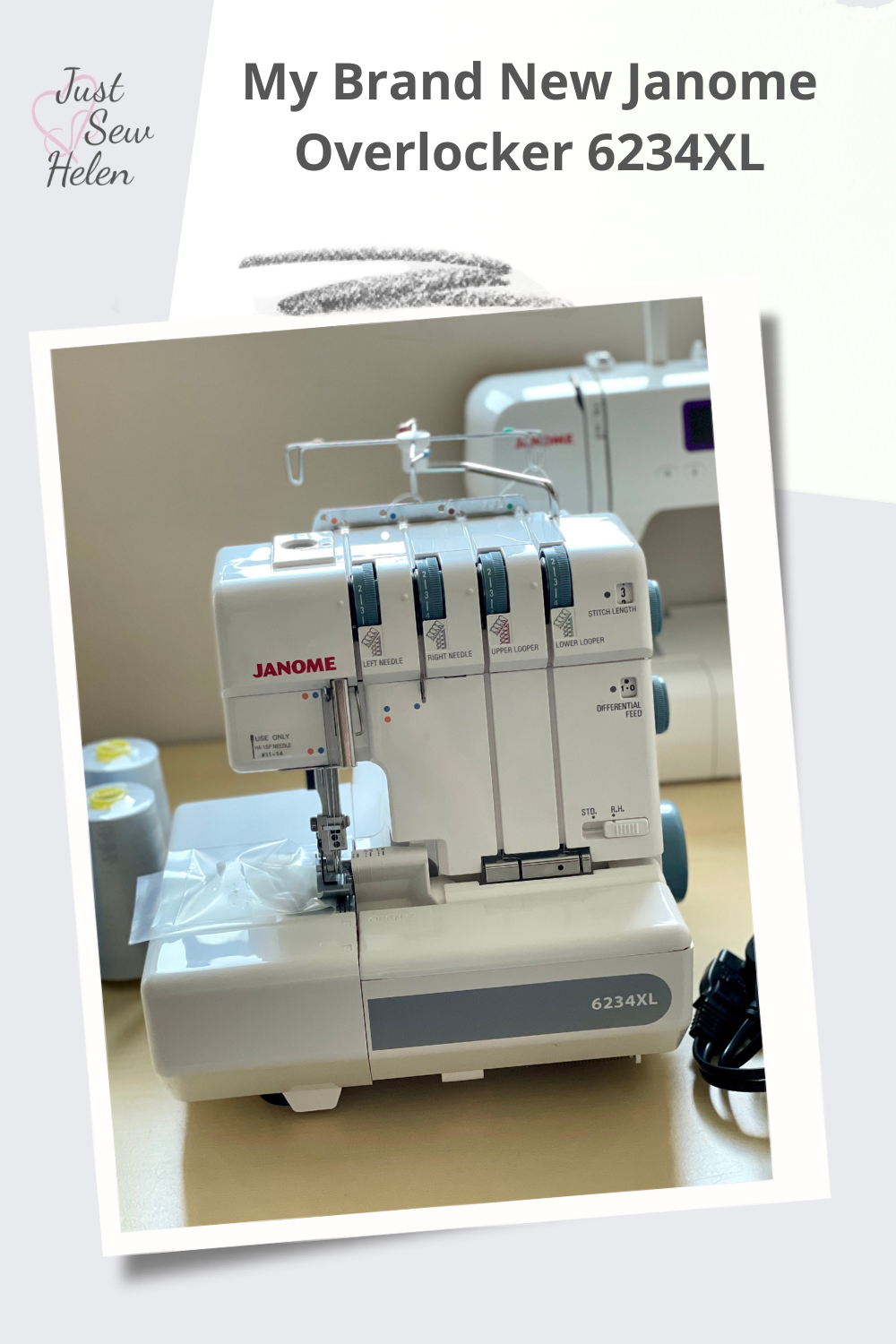 My Brand New Janome Overlocker 6234XL Just Sew Helen's Sewing Diary
