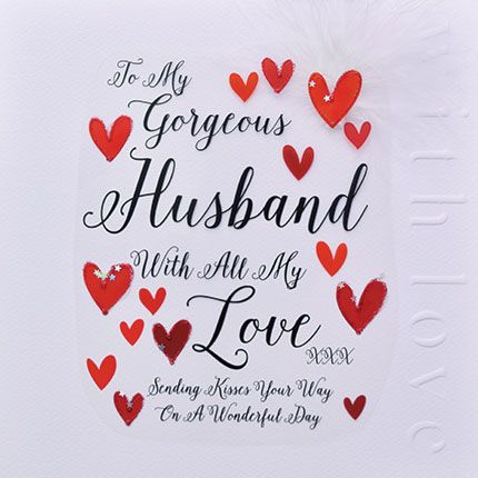To My Gorgeous Husband With All My Love Valentine's Card - HUSBAND VALENTIN