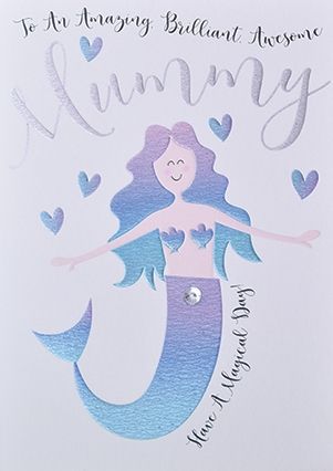 Mother's Day Cards - BRILLIANT Awesome MUMMY - Mermaid Card - Have A MAGICAL Day - EMBELLISHED Mother's DAY Card - MOTHER'S Day CARD