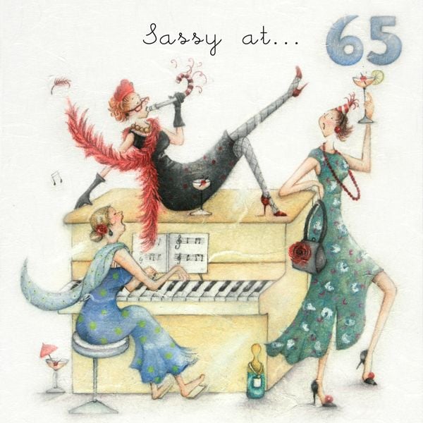 65th Birthday Cards - FUNNY 65th Birthday Cards - SASSY at 65 - FEMALE Age 