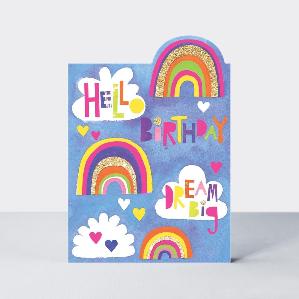 Rainbow Birthday Cards - HELLO Birthday - Dream BIG - Children's BIRTHDAY C