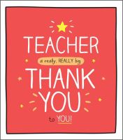 Teacher Thank You Cards - A REALLY Big THANK You - CARDS For TEACHERS - Thank YOU Teacher CARDS - FUN Thank YOU Card FOR TEACHER