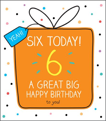 6th Birthday Cards - A GREAT Big Happy BIRTHDAY - Age 6 BIRTHDAY Card - 6th