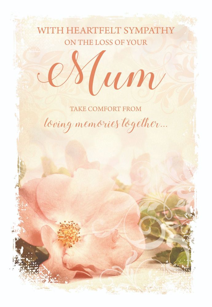 Mum Sympathy Cards - TAKE Comfort From LOVING Memories TOGETHER - Loss Of MUM Cards - HEARFELT Sympathy CARDS - Bereavement