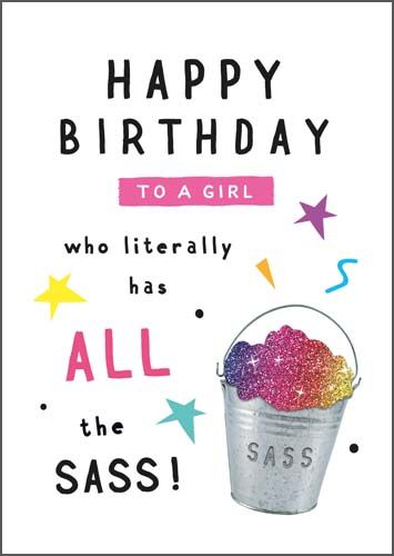 Sassy Birthday Cards - ALL The SASS - COLOURFUL Birthday CARD For A