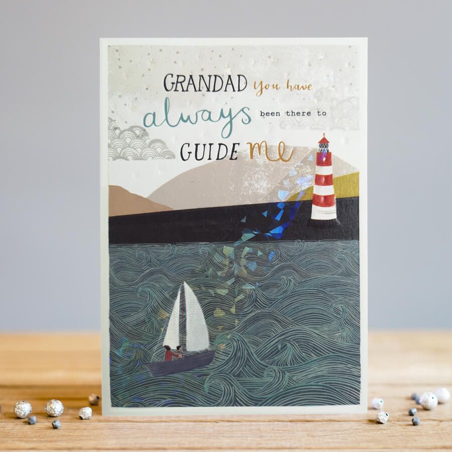 Grandad Birthday Card - ALWAYS Been There To GUIDE ME - Sailing BIRTHDAY Cards - UNIQUE Birthday Cards FOR GRANDAD - Birthday CARDS For  HIM